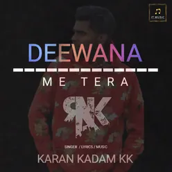 Deewana Me Tera